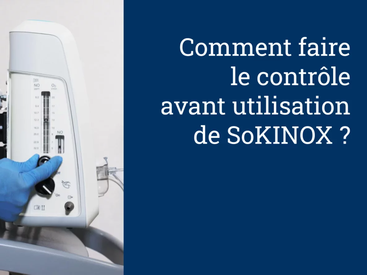 Comment faire le contrôle avant utilisation de SoKINOX ?