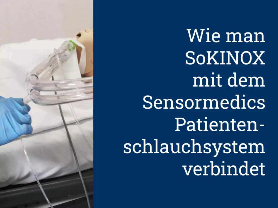 Wie man SoKINOX mit dem Sensormedics Patientenschlauchsystem verbindet